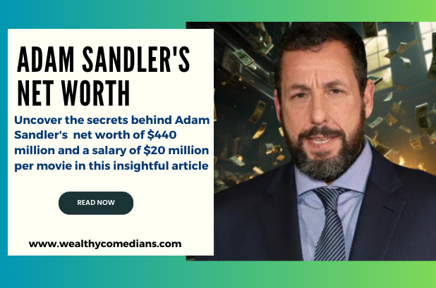 An Infographic Showing Adam Sandler's Net Worth