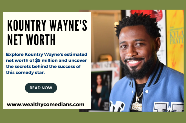 An Infographic Showing Kountry Wayne's Net Worth