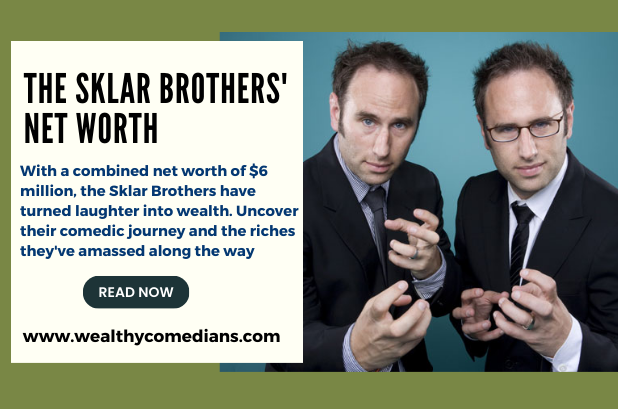 An Infographic Showing The Sklar Brothers' Net Worth